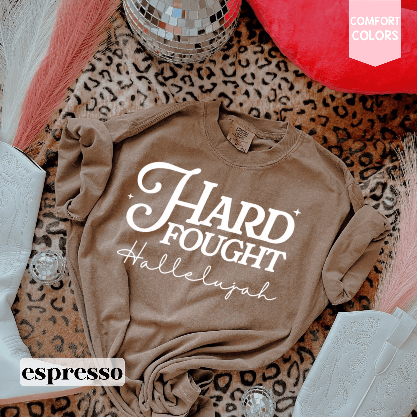 HARD FOUGHT HALLELUJAH TEE