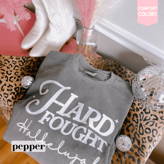 HARD FOUGHT HALLELUJAH TEE