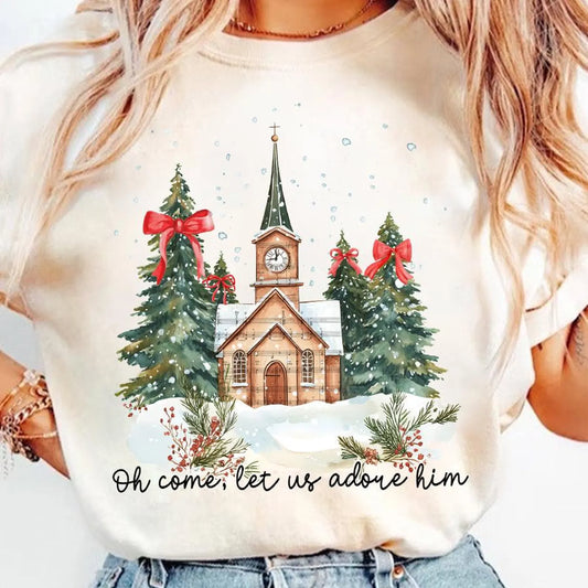 Oh Come Let Us Adore Him Church Tee
