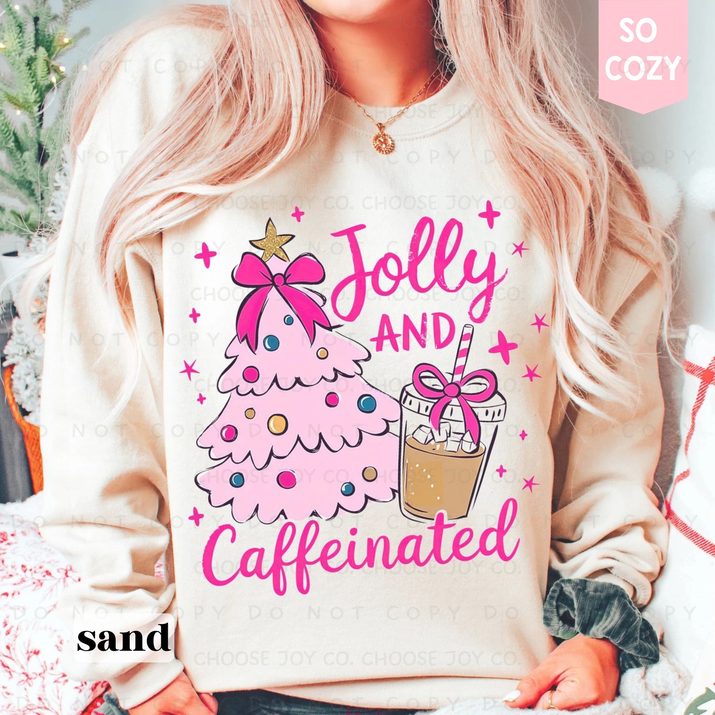 HOLLY JOLLY AND CAFFEINATED PINK TREE SWEATSHIRT
