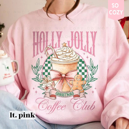 HOLLY JOLLY CHRISTMAS COFFEE CLUB SWEATSHIRT