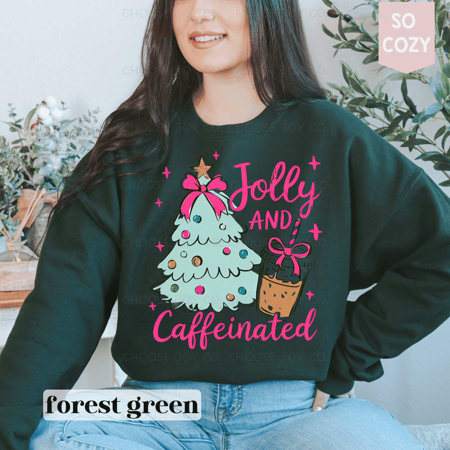 HOLLY JOLLY AND CAFFEINATED SWEATSHIRT