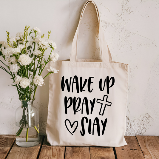 Wake Up Pray Slay Tote