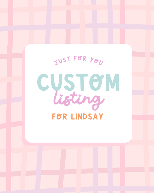 Custom Listing for Lindsay